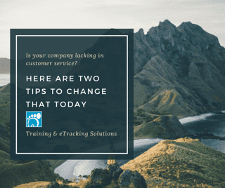 Is Your Company Lacking In Customer Service? Here are Two Tips To Change That Today