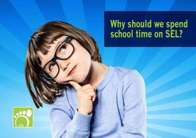 Why should we spend school time on SEL?