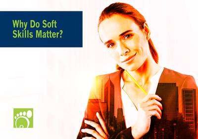 Why Do Soft Skills Matter?