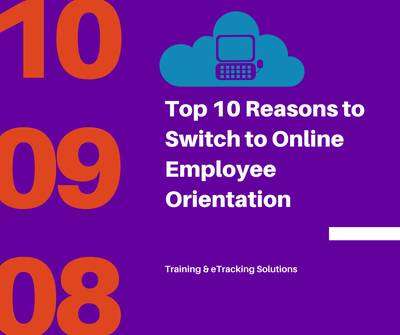 Top 10 Reasons to Switch to Online Employee Orientation