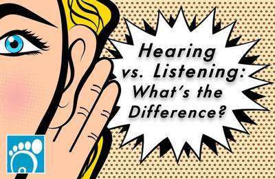 Hearing vs. Listening: What’s the Difference?