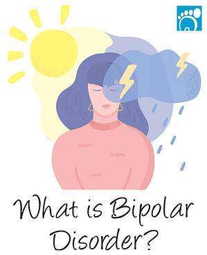 What is Bipolar Disorder?